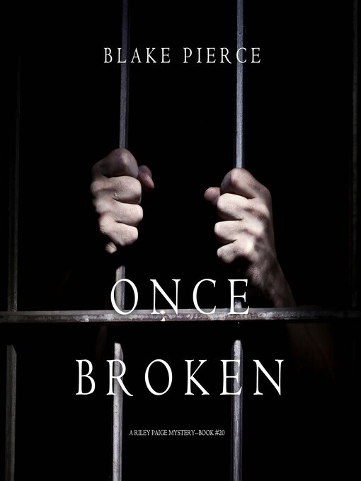 Title details for Once Broken  by Blake Pierce - Wait list